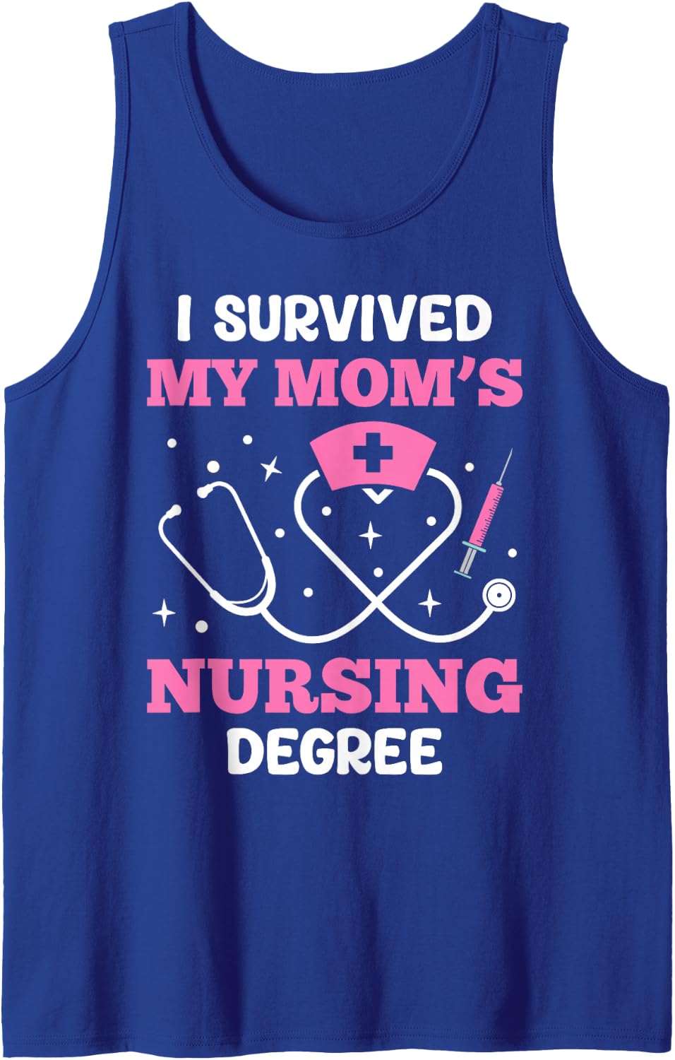 I Survived My Mom’s Nursing Degree Sleeveless Tank Top - Royal Blue