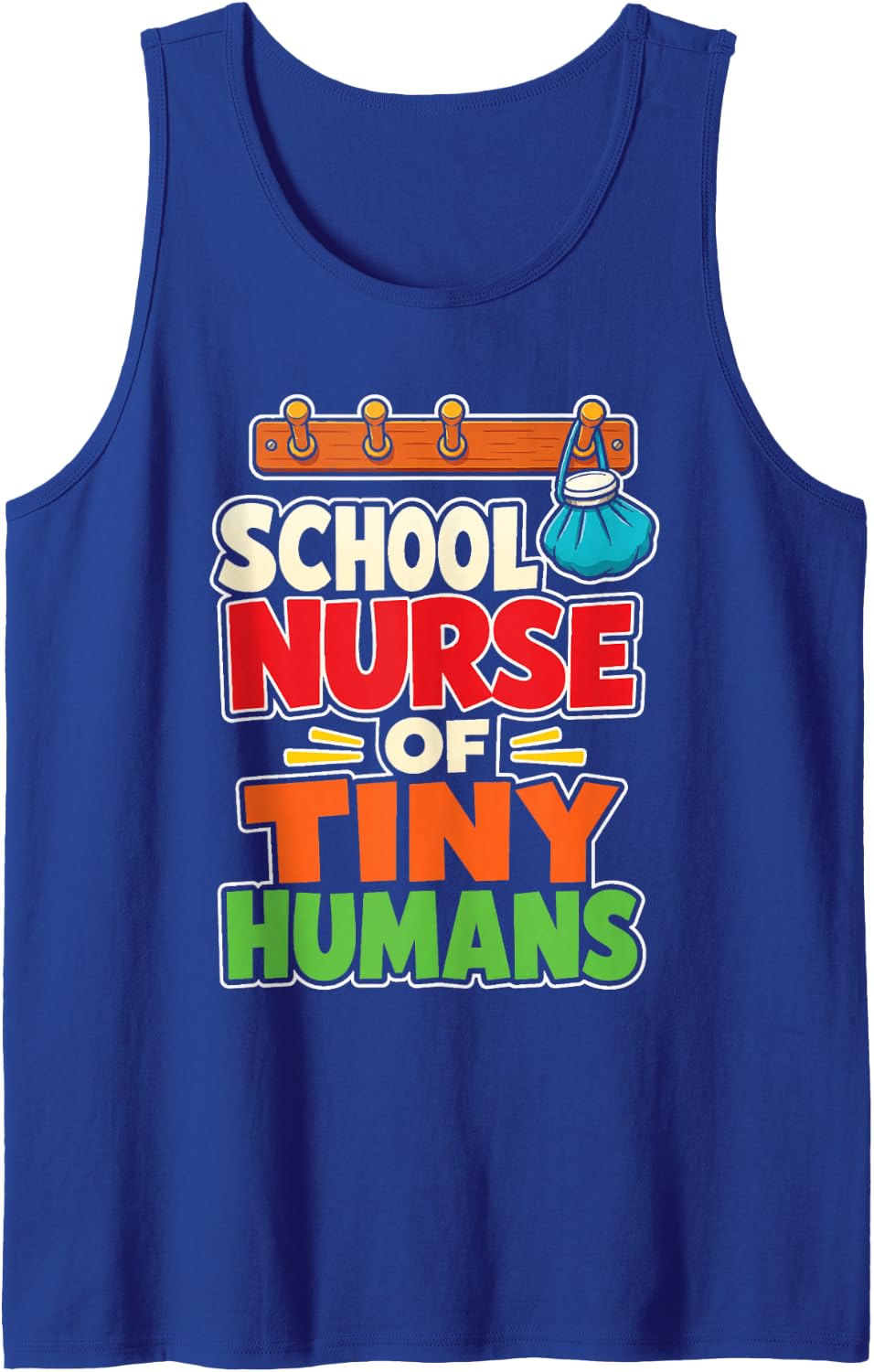 School Nurse of Tiny Humans Elementary Appreciation Gift Sleeveless Tank Top - Royal Blue