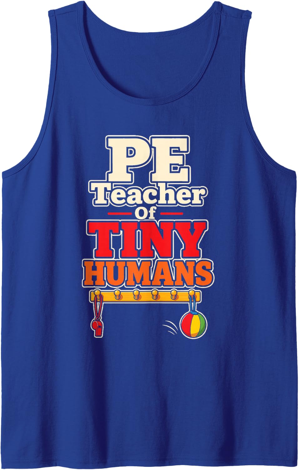 PE Teacher of Tiny Humans Elementary School Gym Sleeveless Tank Top - Royal Blue
