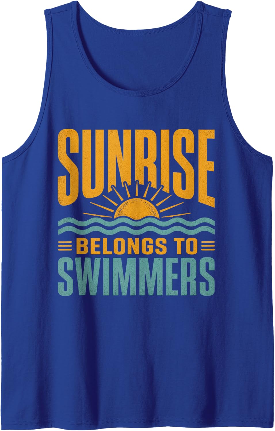 Sunrise Belongs to Swimmers Swim Team Swimmer Gifts Tank Top - Royal Blue