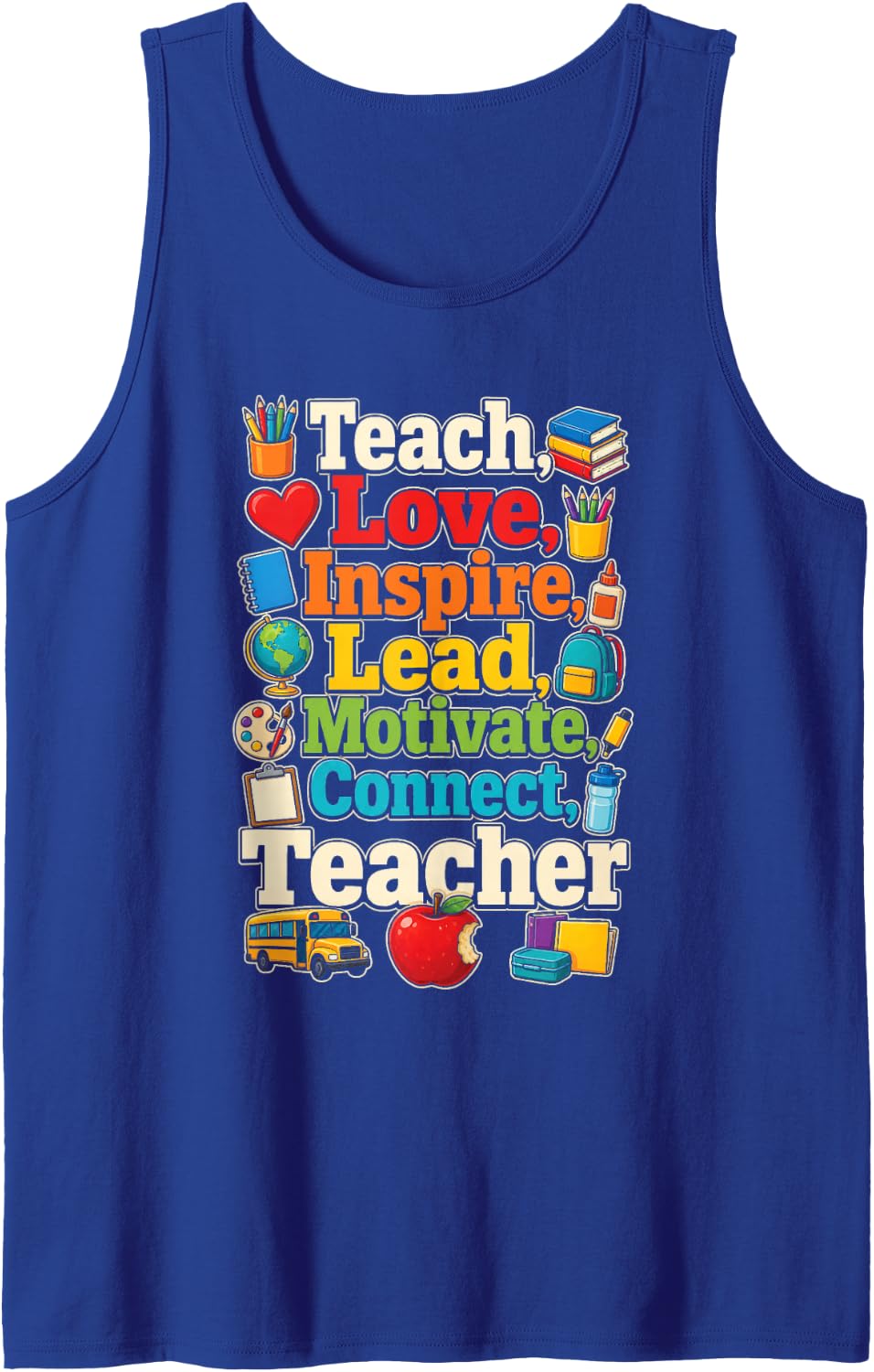Elementary Teacher Teach Love Inspire Lead Motivate Gift Sleeveless Tank Top - Royal Blue