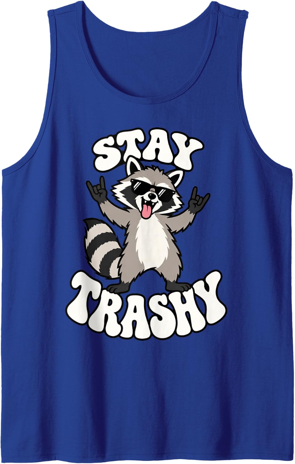 Stay Trashy Raccoon Funny Sleeveless Tank Top - Royal Blue