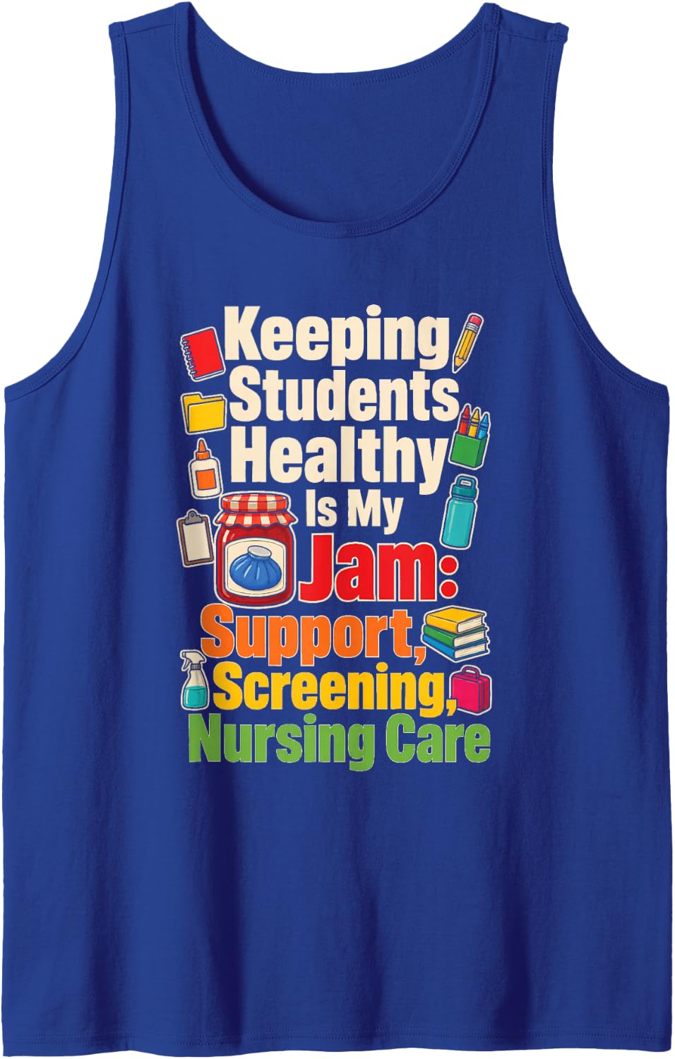 Elementary School Nurse Keeping Students Healthy is My Jam Sleeveless Tank Top - Royal Blue