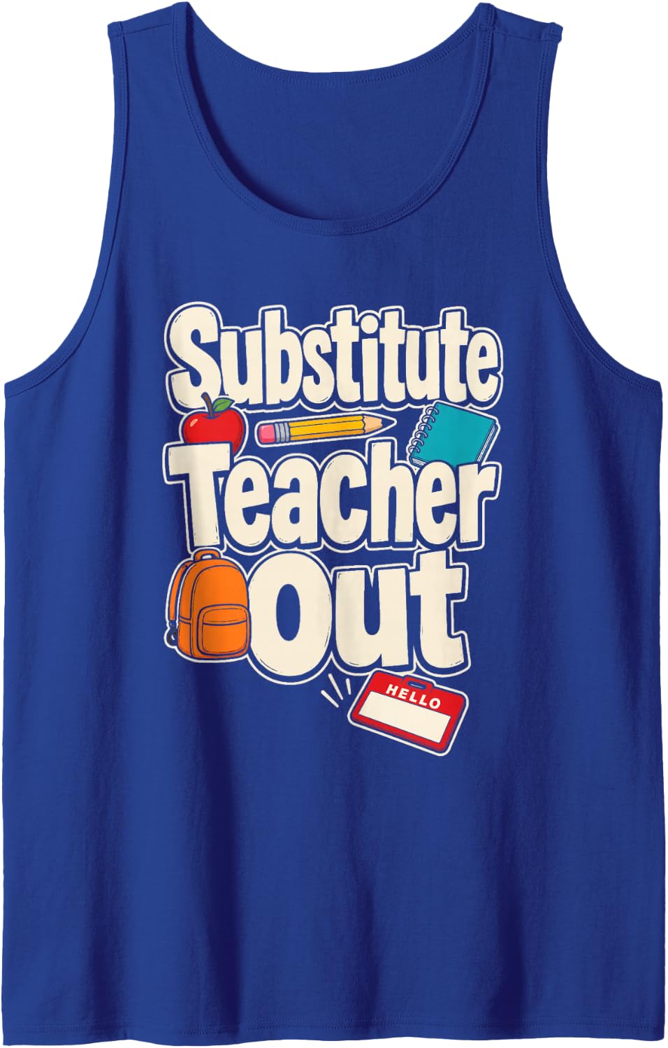 Substitute Teacher Out Elementary School Sub Squad Gift Sleeveless Tank Top - Royal Blue