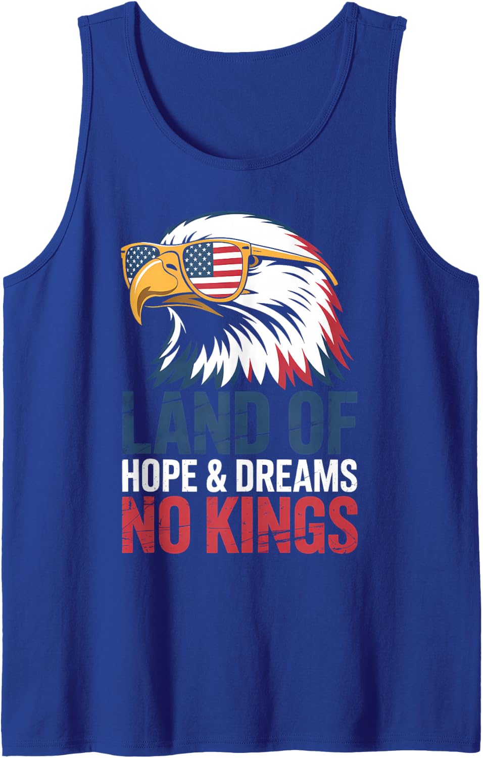 No Kings Land of Hope Dreams Bald Eagle Patriotic Statement Sleeveless Tank Top - Royal Blue