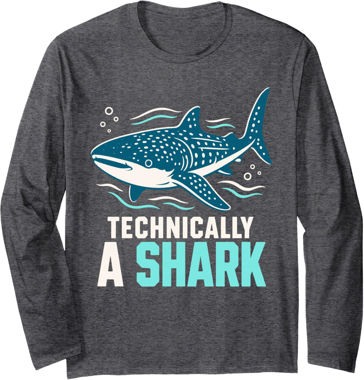 Technically A Shark Whale Shark Ocean Marine Biology Long Sleeve T-Shirt - Adult Unisex Dark Heather Grey