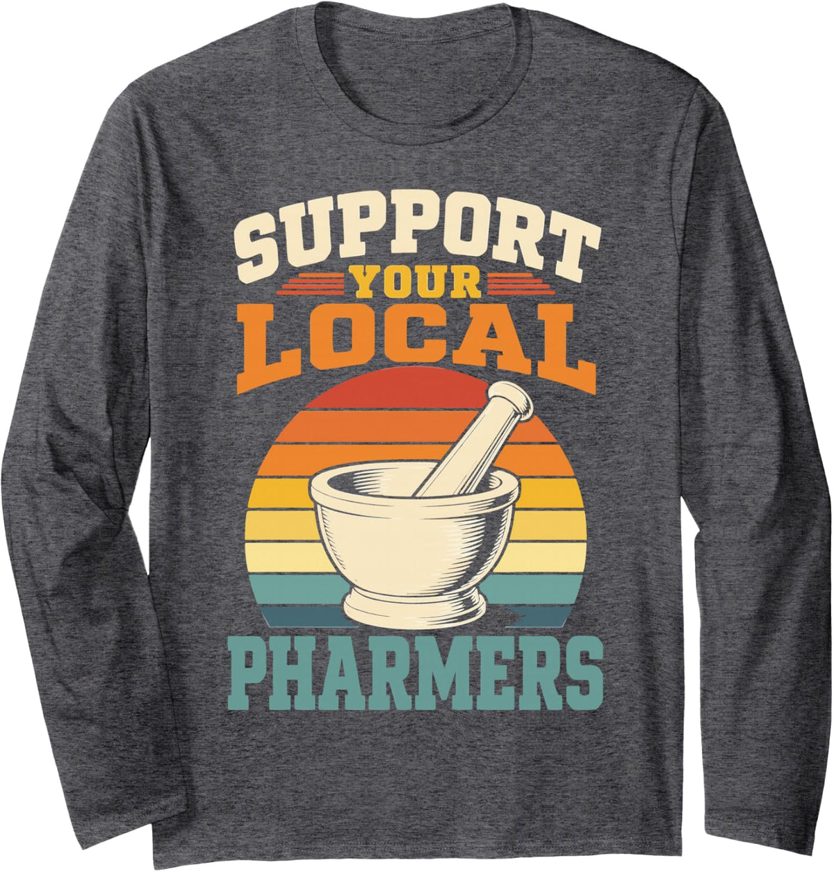 Hilarious Pharmacy Technician Rx Tech Local Pharmacy Long Sleeve T-Shirt - Adult Unisex Dark Heather Grey