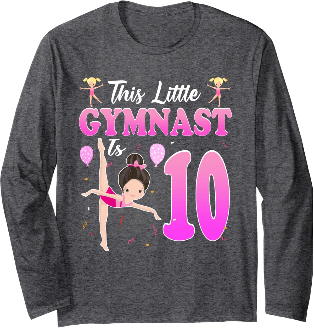 This Little Gymnast is 10 Year Old Birthday 10th Gymnastics Long Sleeve T-Shirt - Adult Unisex Dark Heather Grey