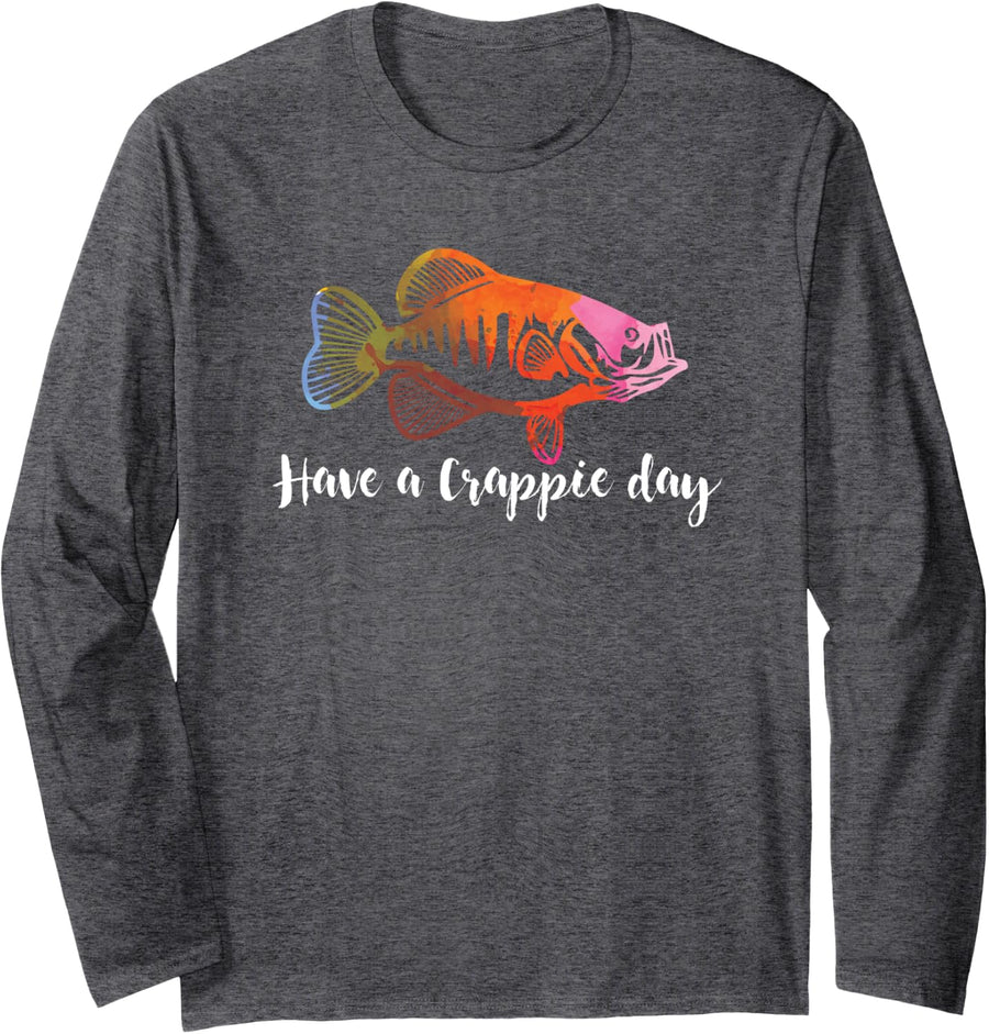 Have a Crappie Day Gift Funny Fishing Quote Fishing Long Sleeve T-Shirt - Adult Unisex Dark Heather Grey