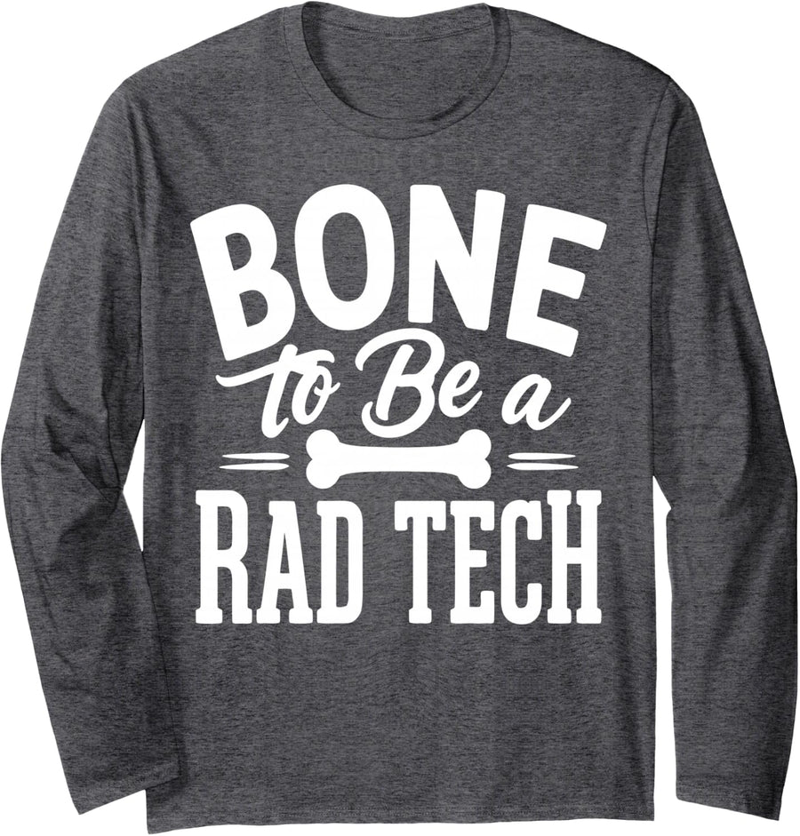 Funny Rad Tech Long Sleeve T-Shirt - Adult Unisex Dark Heather Grey