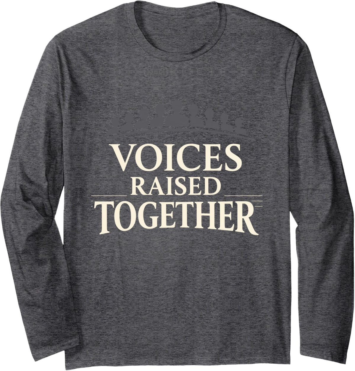 Community Choir Choir Member Choral Society Choir Singer Long Sleeve T-Shirt - Adult Unisex Dark Heather Grey