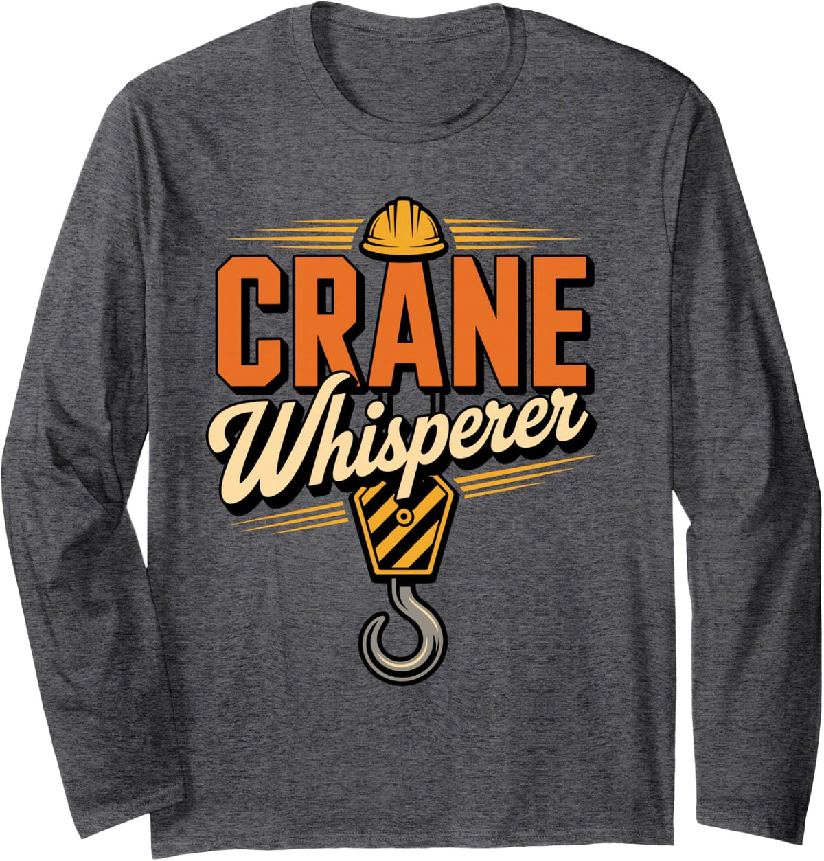 Crane Operator Costume for Men Women Crawler Crane Operator Long Sleeve T-Shirt - Adult Unisex Dark Heather Grey