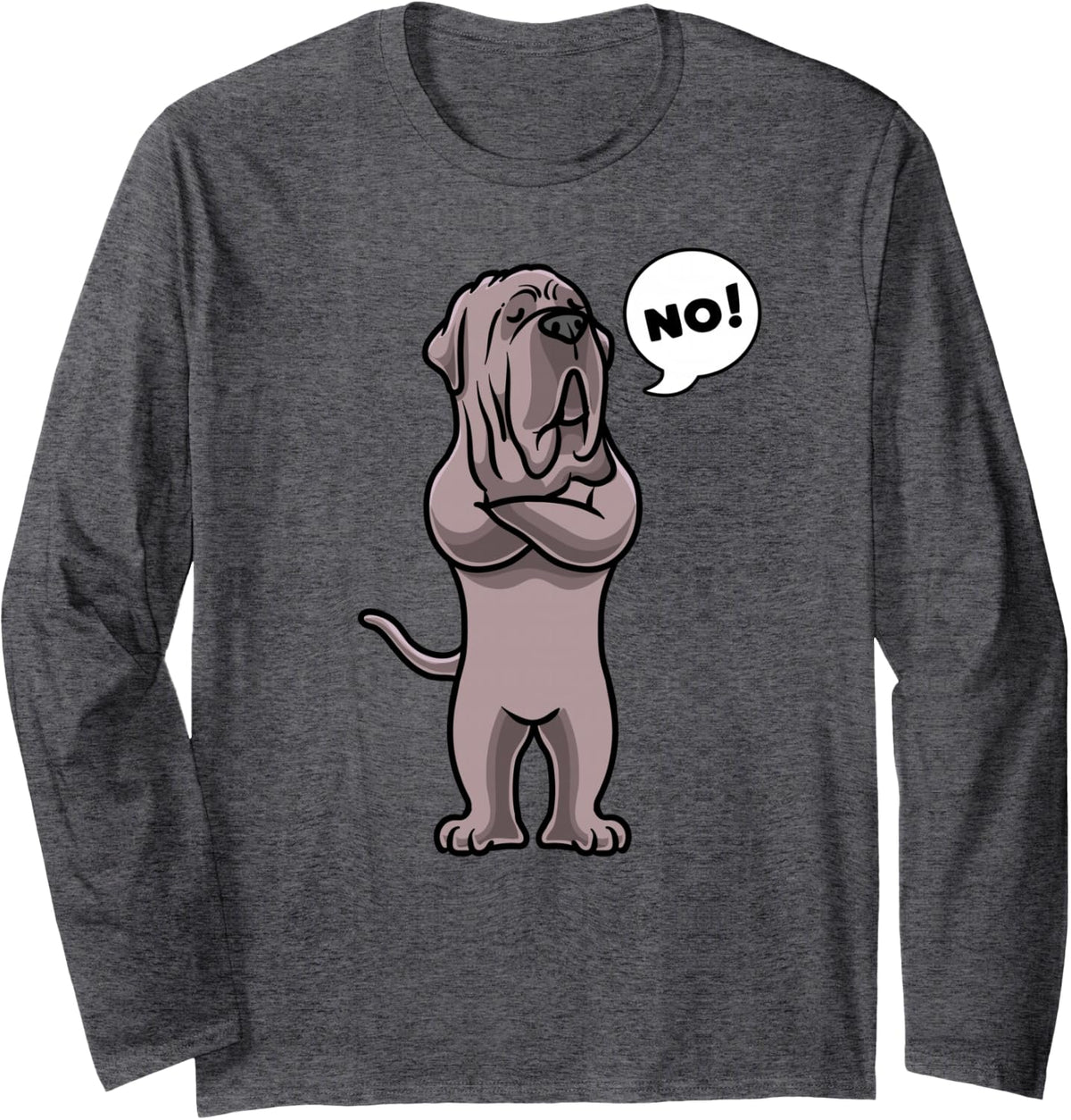 Stubborn Neapolitan Mastiff Dog Mastino Napoletano Long Sleeve T-Shirt - Adult Unisex Dark Heather Grey