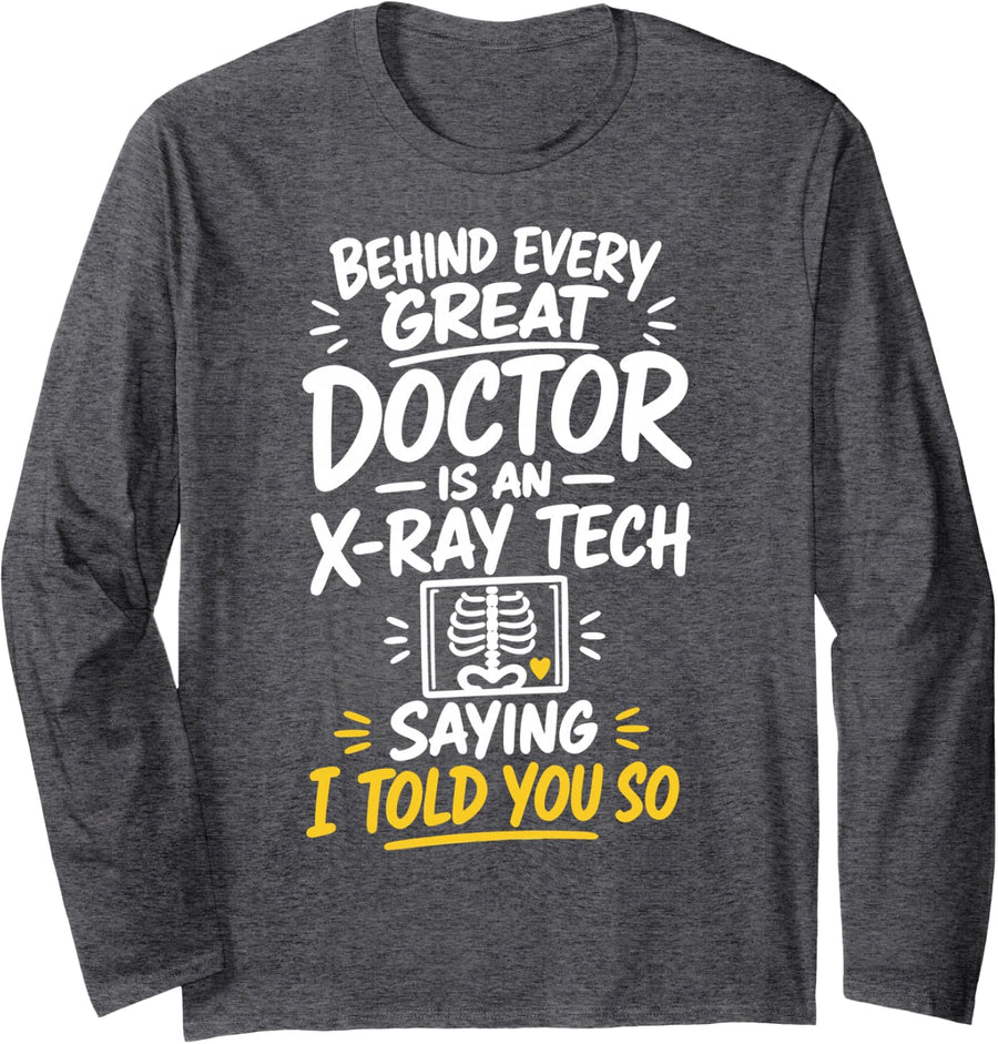 X-Ray Tech Humor Radiologic Technologist Long Sleeve T-Shirt - Adult Unisex Dark Heather Grey