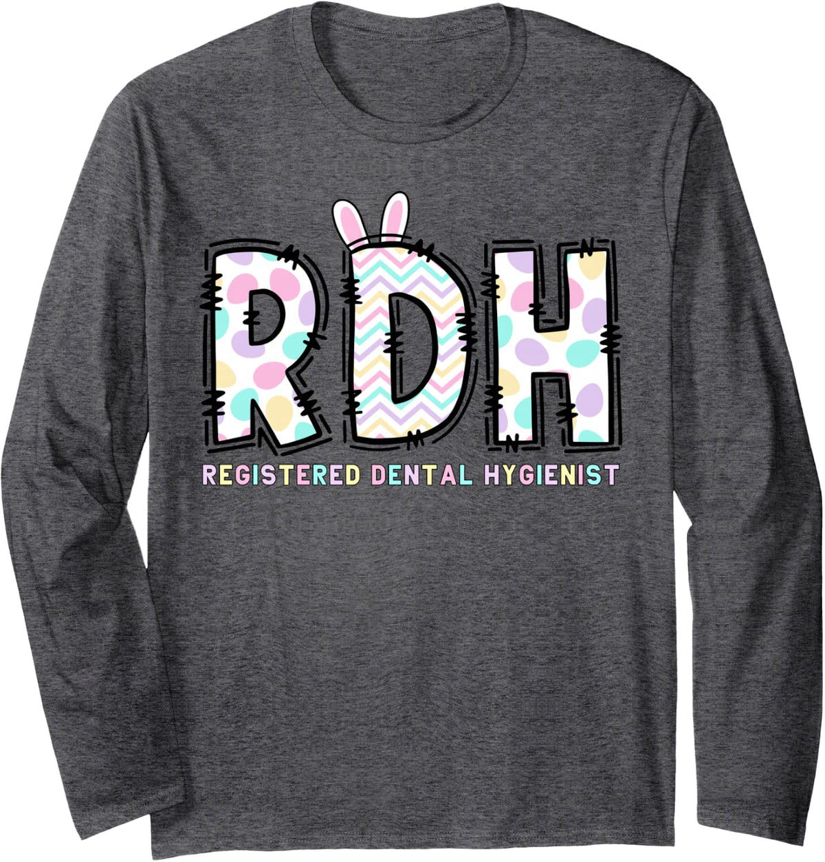 RDH Registered Dental Hygienist Dental Squad Easter Bunny Long Sleeve T-Shirt - Adult Unisex Dark Heather Grey