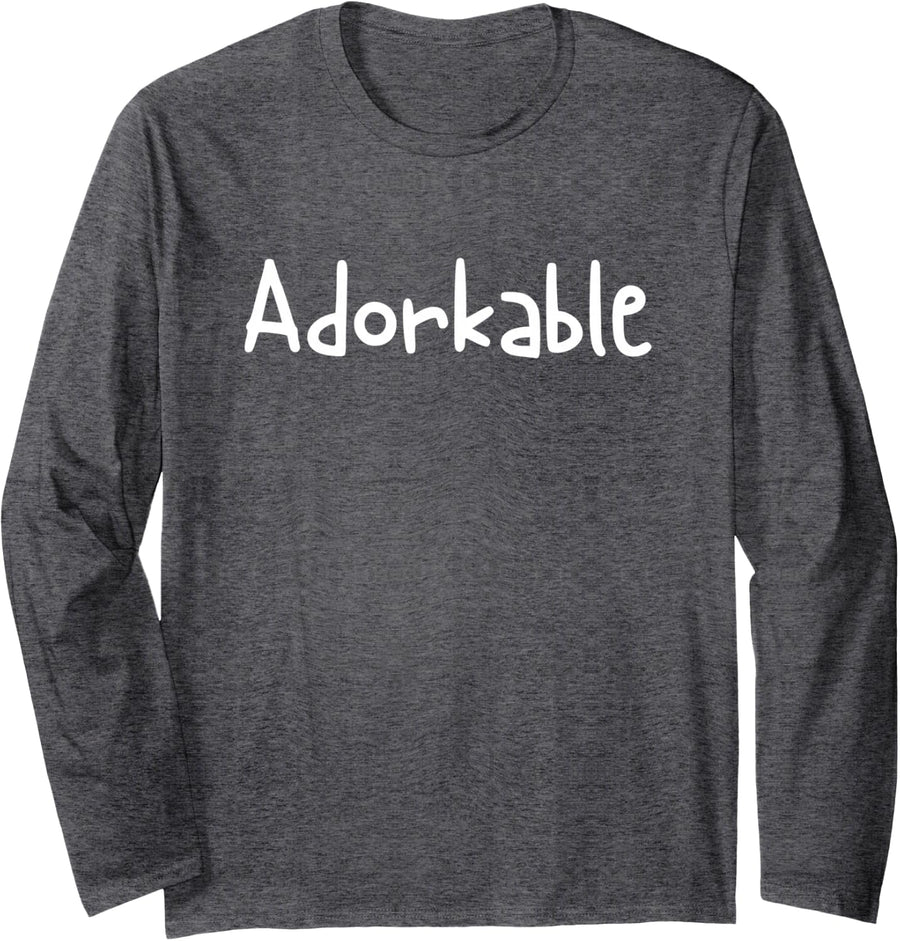 Adorable Dork Unique Personality Long Sleeve T-Shirt - Adult Unisex Dark Heather Grey