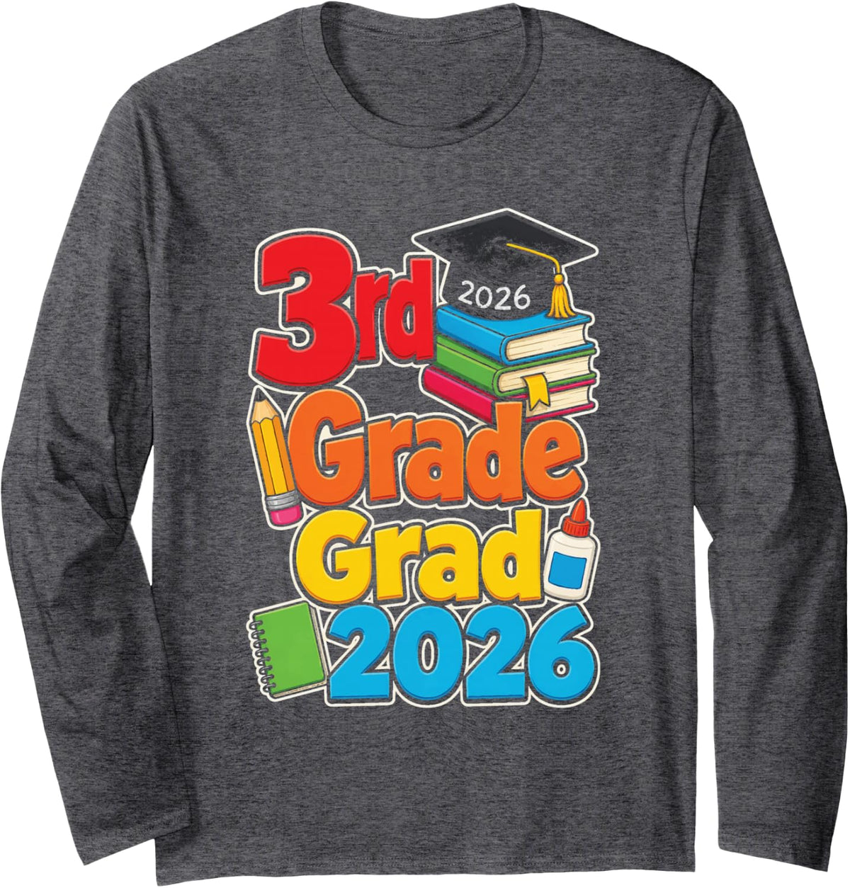 3rd Grade Grad 2026 Third Elementary Graduation Kids Long Sleeve T-Shirt - Adult Unisex Dark Heather Grey