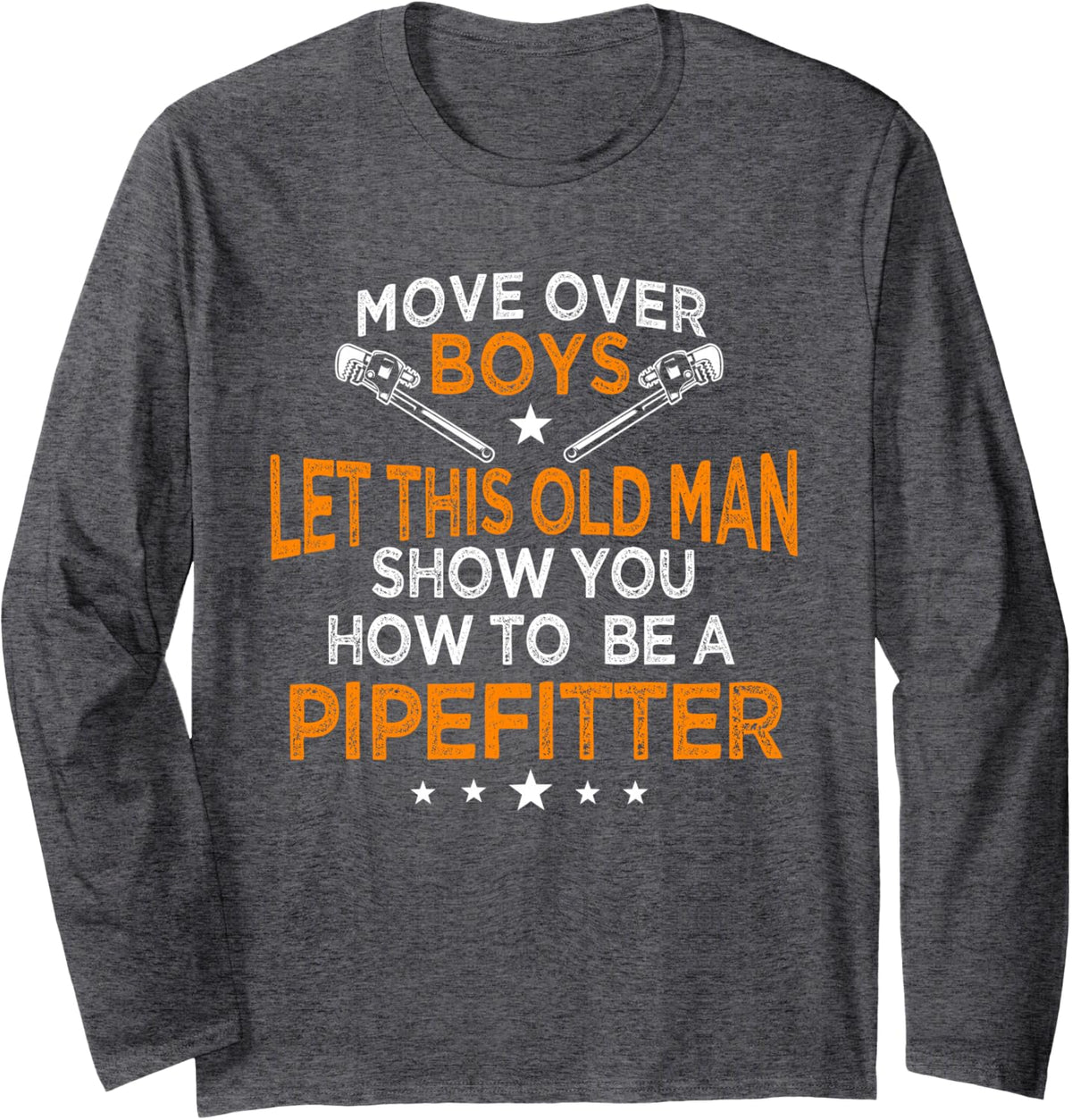 Pipefitter Old Man Plumber Steamfitter Tradesman Piping Long Sleeve T-Shirt - Adult Unisex Dark Heather Grey