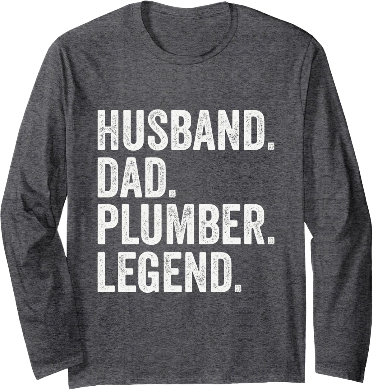 Husband Dad Plumber Legend Retro Vintage Long Sleeve T-Shirt - Adult Unisex Dark Heather Grey