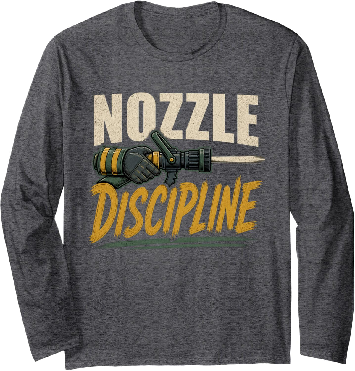 Nozzle Discipline Firefighter Paramedic First Responder Long Sleeve T-Shirt - Adult Unisex Dark Heather Grey