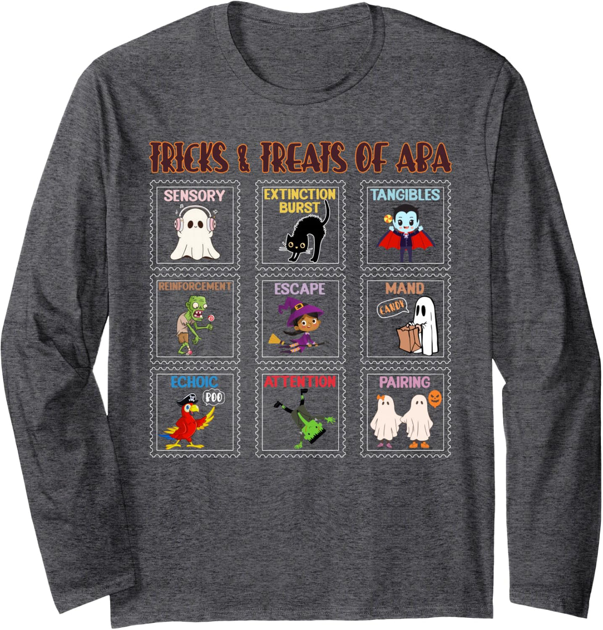 Tricks & Treats of ABA Therapy Behavior Tech Halloween Fall Long Sleeve T-Shirt - Adult Unisex Dark Heather Grey