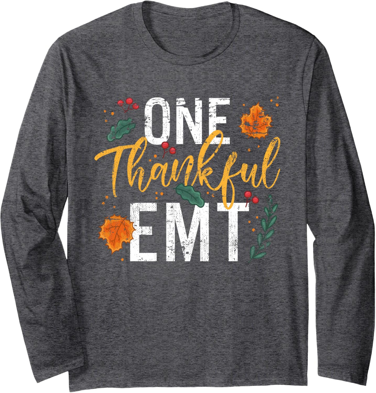 One Thankful EMT Thanksgiving Vintage Long Sleeve T-Shirt - Adult Unisex Dark Heather Grey