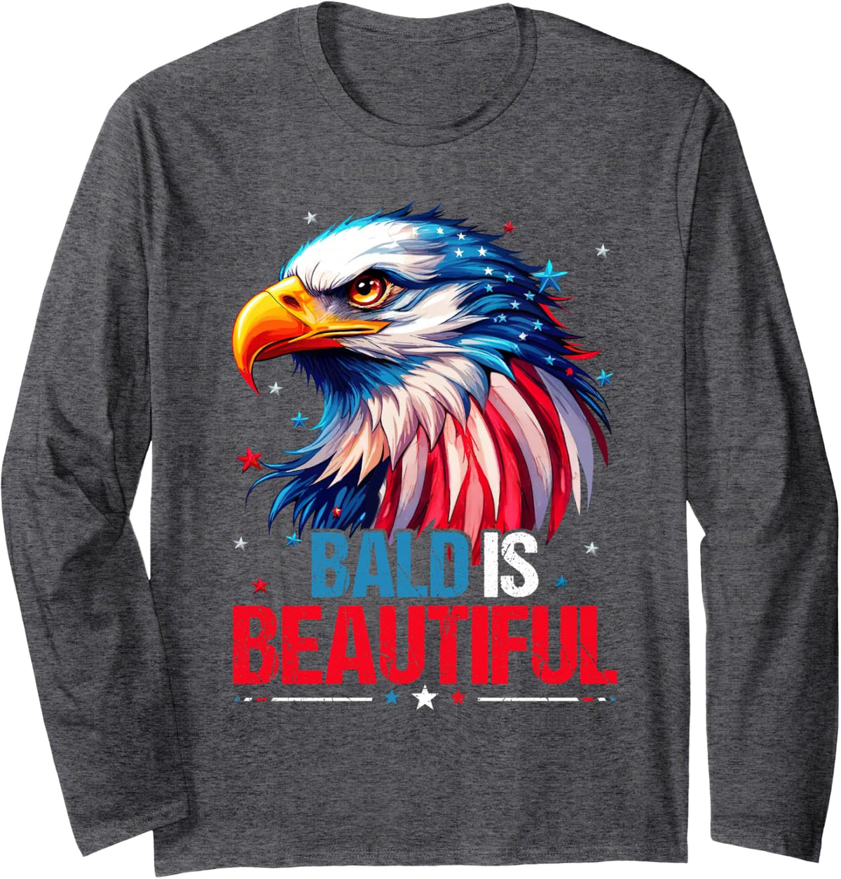 Bald is Beautiful Eagle Shirts for Men & Boys 4th of July Long Sleeve T-Shirt - Adult Unisex Dark Heather Grey