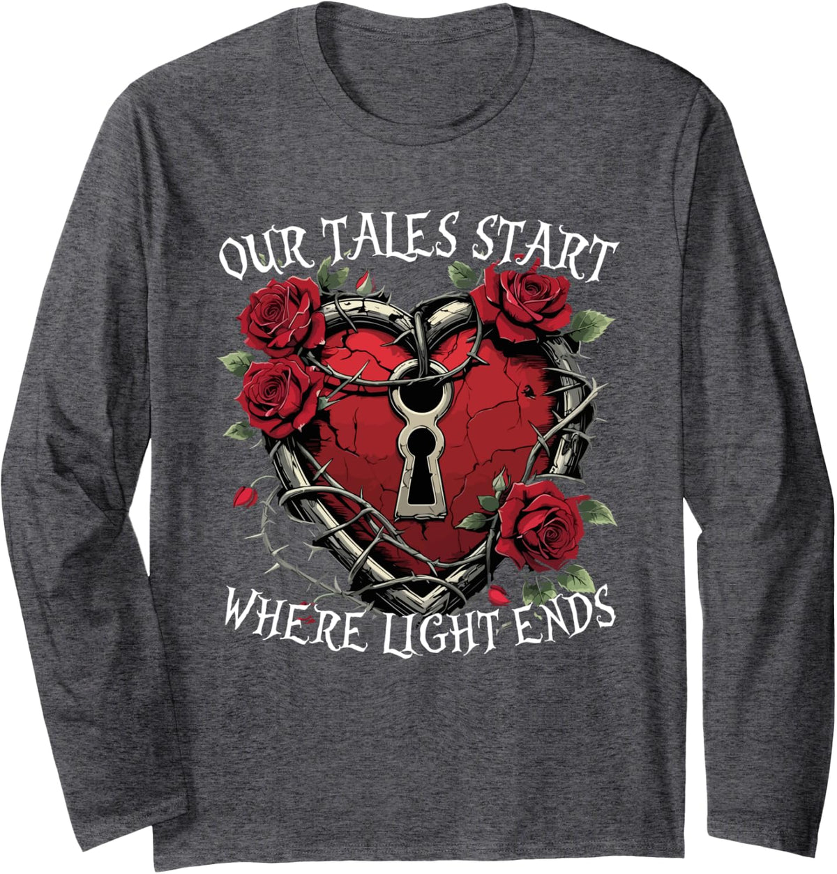 Dark Romance Our Tales Start Where Light Ends Long Sleeve T-Shirt - Adult Unisex Dark Heather Grey