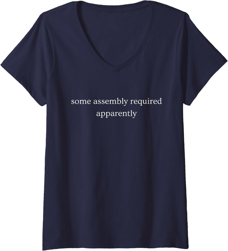 Women's Some Assembly Required Apparently Funny Humor V-Neck T-Shirt - Navy Blue