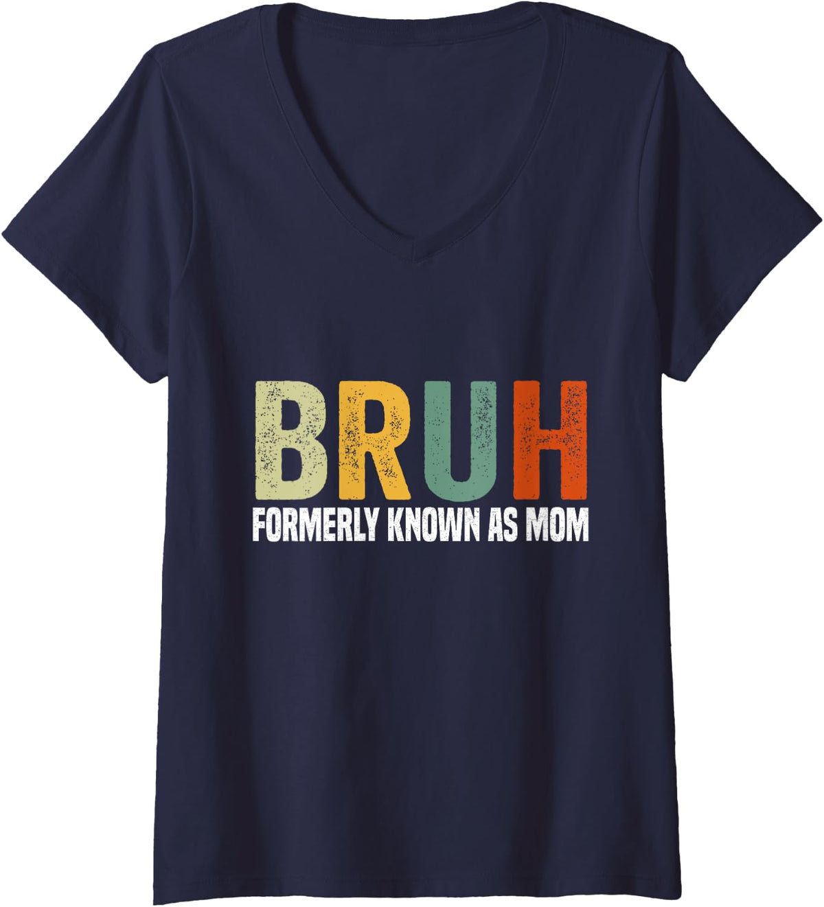Womens Bruh Formerly Known As Mom Funny Mother's Day V-Neck T-Shirt - Navy Blue