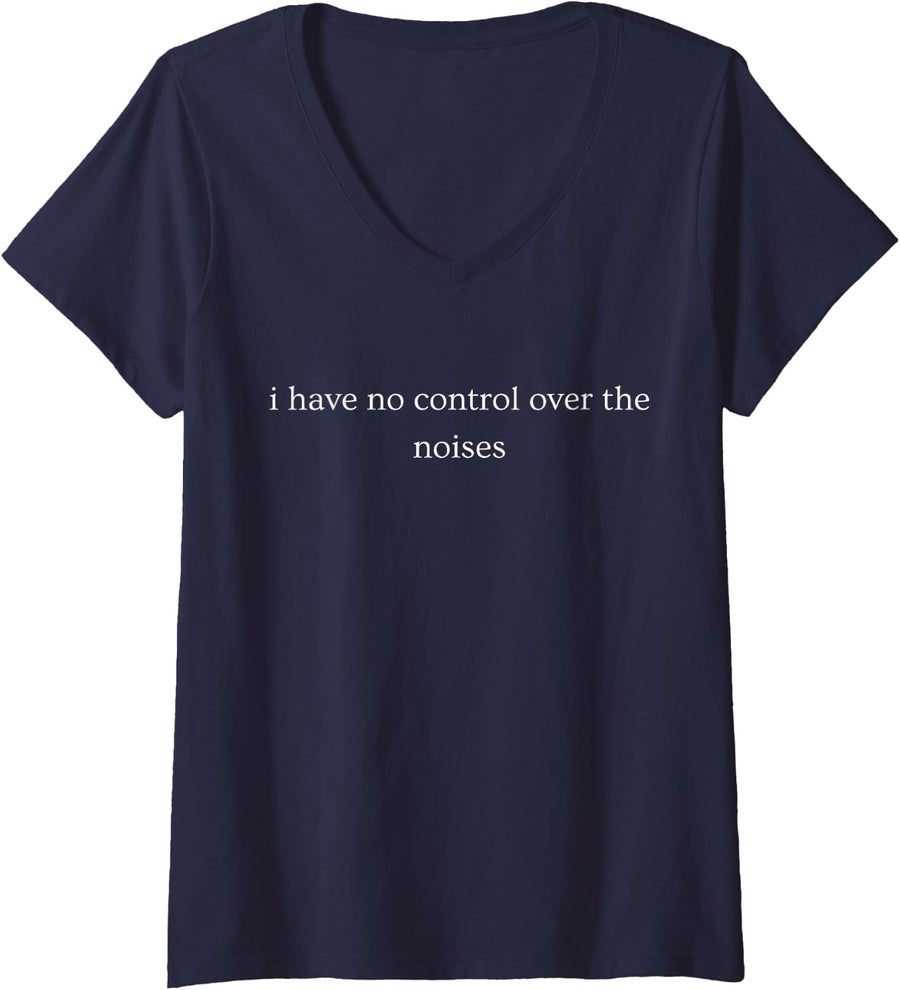 Women's I Have No Control Over The Noises Funny Bathroom Humor V-Neck T-Shirt - Navy Blue
