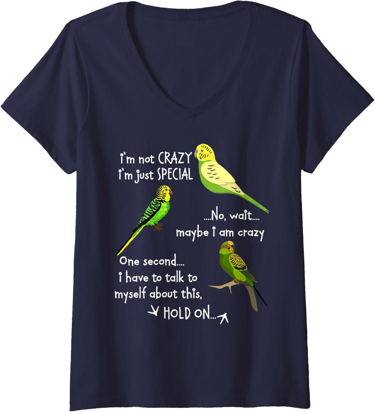 Women's Parakeet I'm Not Crazy I'm Just Special No V-Neck T-Shirt - Navy Blue