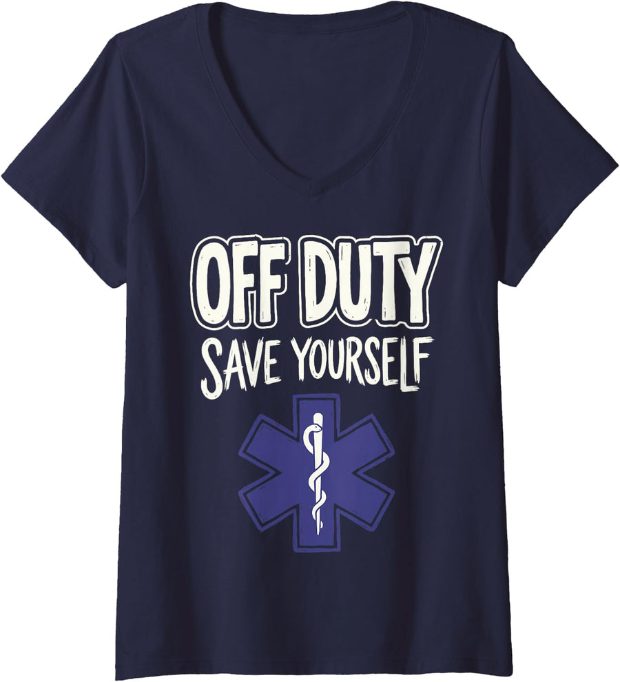 Women's Off Duty Save Yourself Funny Paramedic EMT Emergency Medical V-Neck T-Shirt - Navy Blue