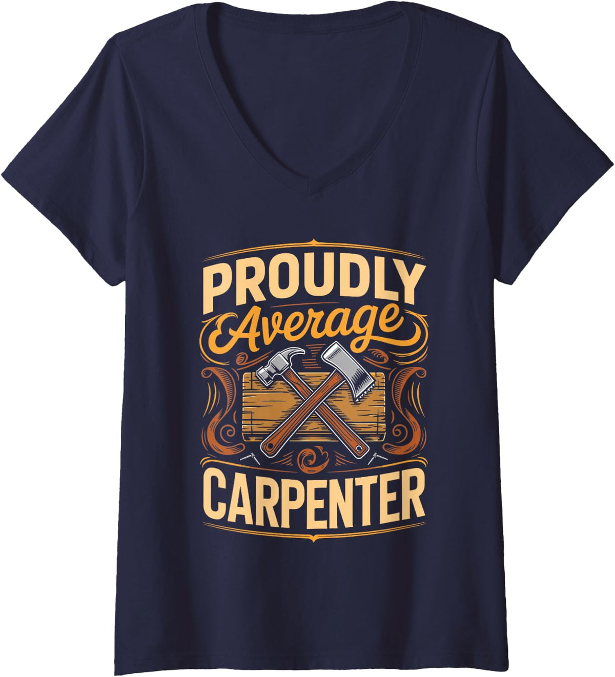 Women's Proudly Average Carpenter Woodworking Carpentry Craftsman V-Neck T-Shirt - Navy Blue