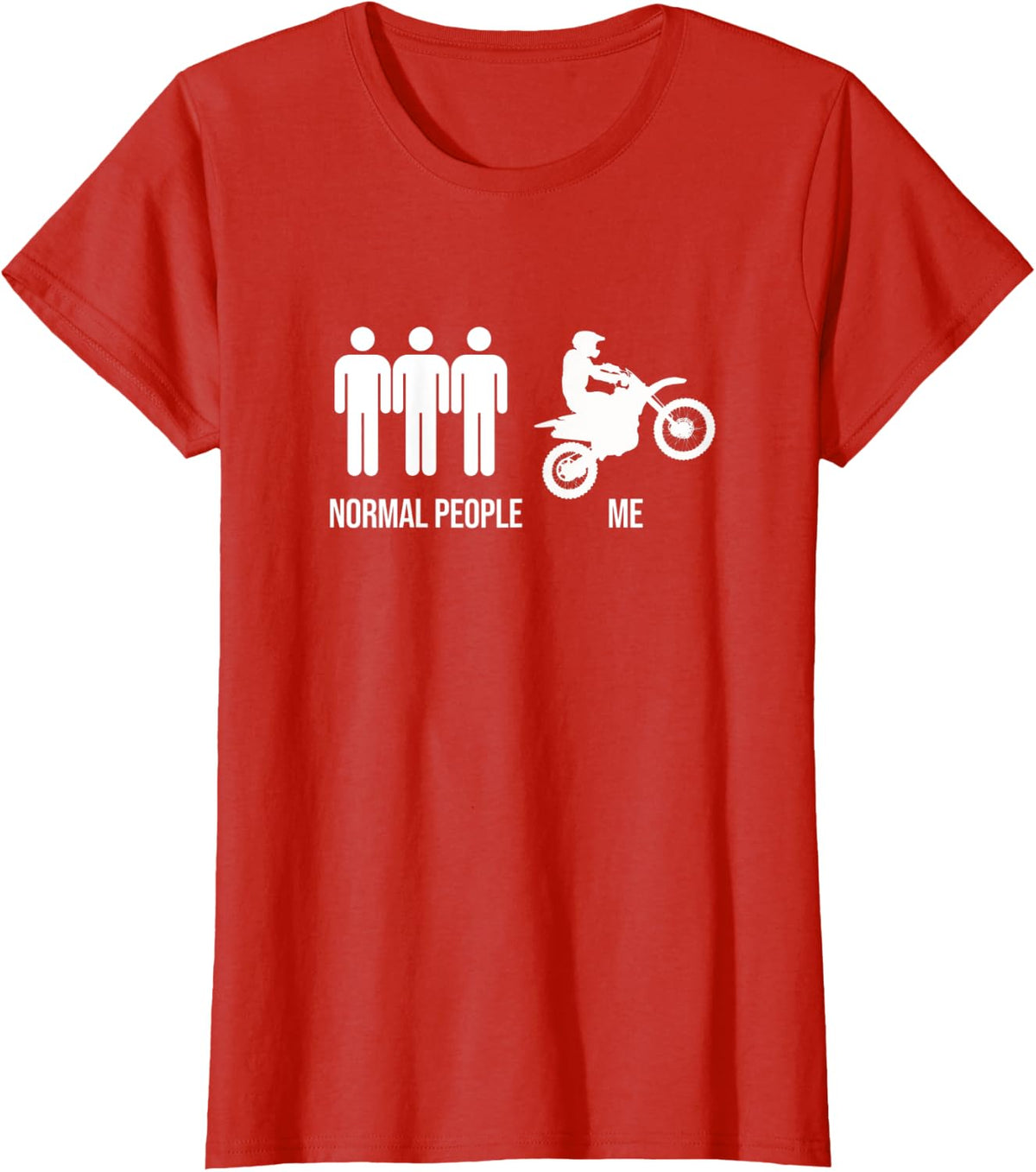 Motocross Normal People Me Funny Dirt Bike Supercross Rider T-Shirt - Red