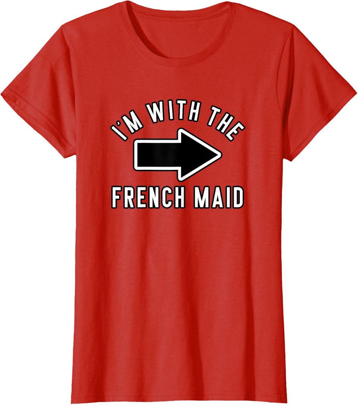 Couples Halloween Costume Shirts I'm With The French Maid T-Shirt - Red