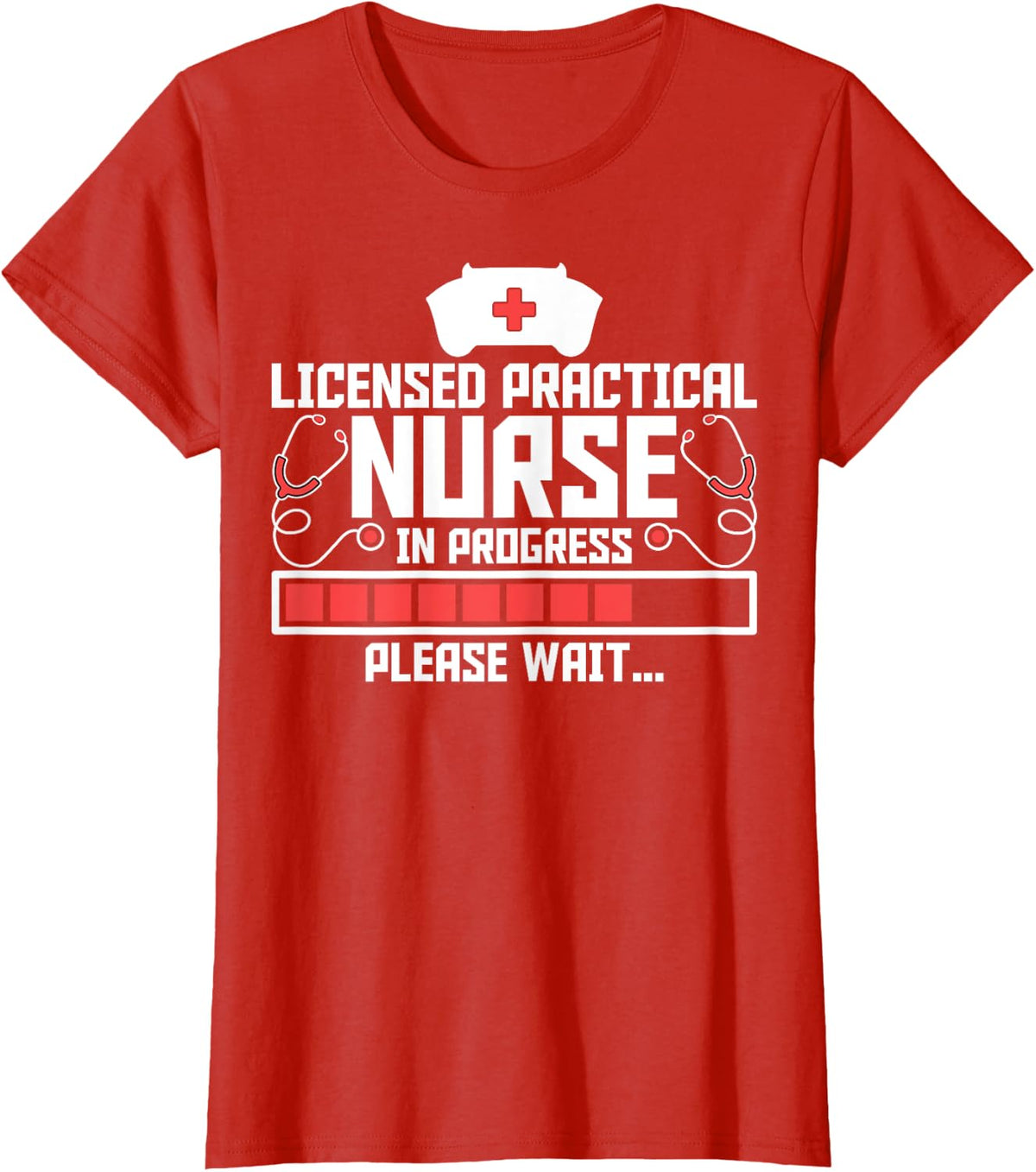 Licensed Practical Nurse in Progress - Future Nurse LPN T-Shirt - Red