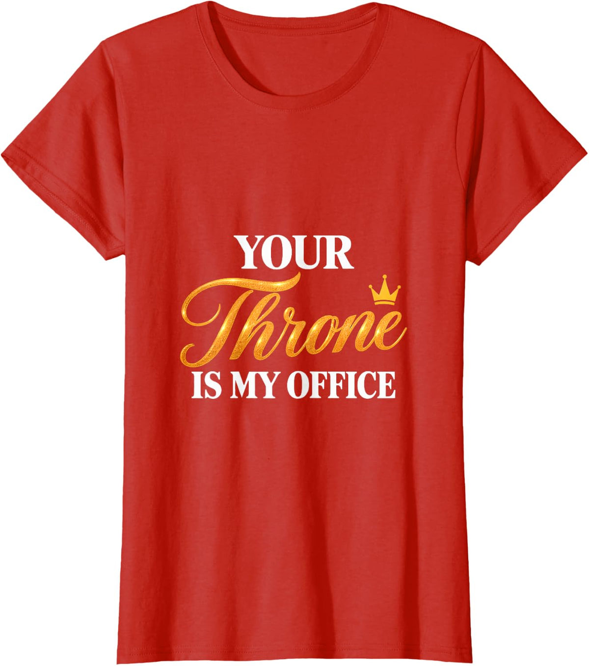 Your Throne is My Office Funny Plumber Father's Day T-Shirt - Red
