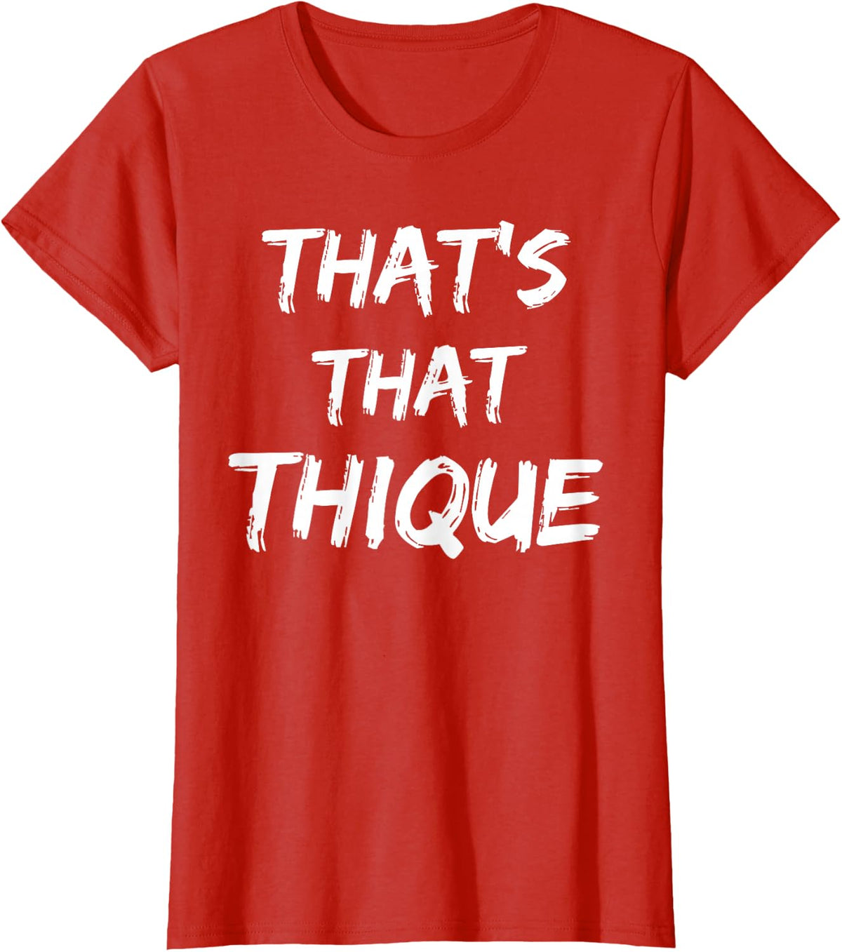Thique Cute Trendy Top Thats That Thique Cute Concert Outfit T-Shirt - Red