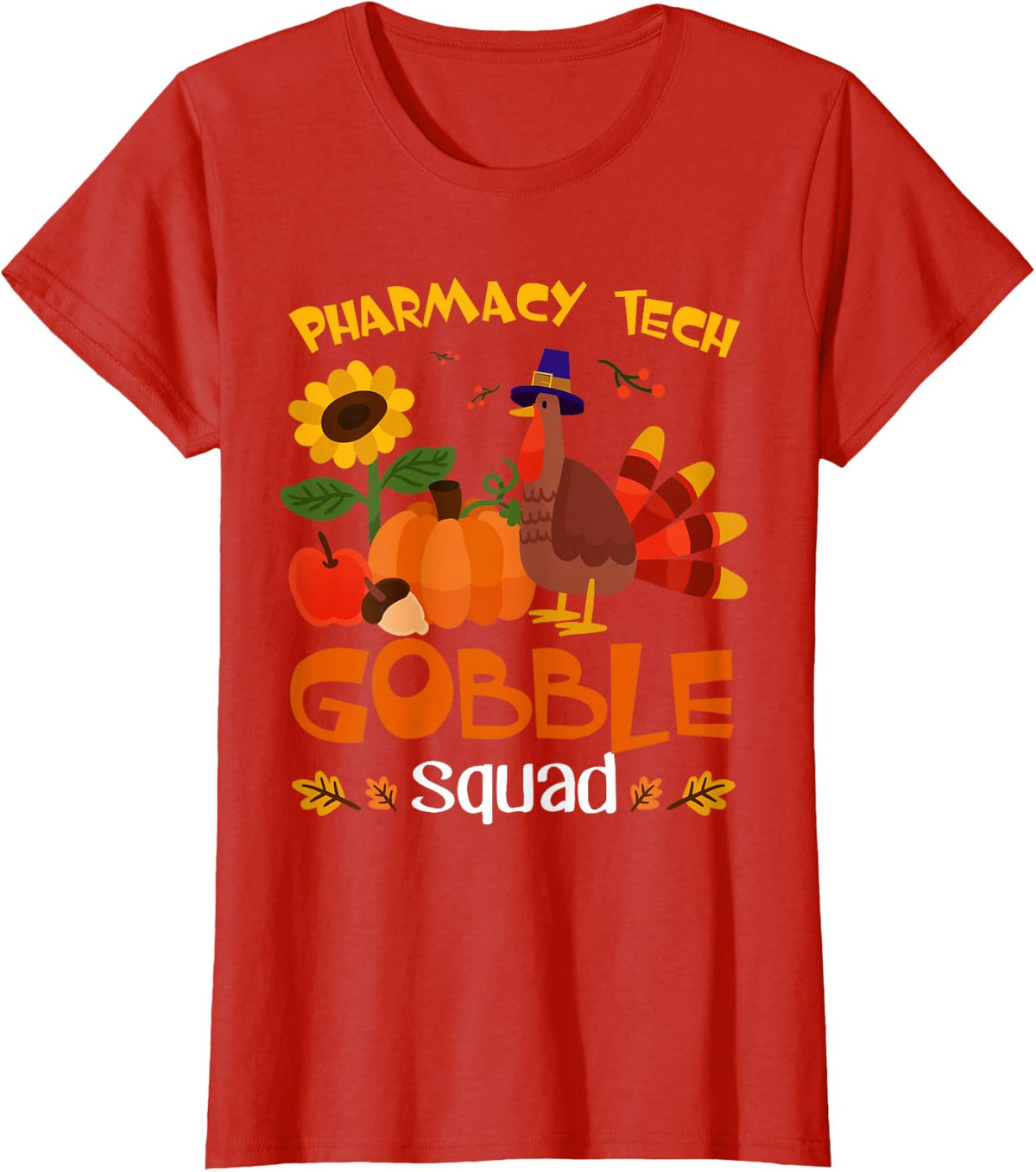 Pharmacy Tech Gobble Squad Turkey Thanksgiving T-Shirt - Red