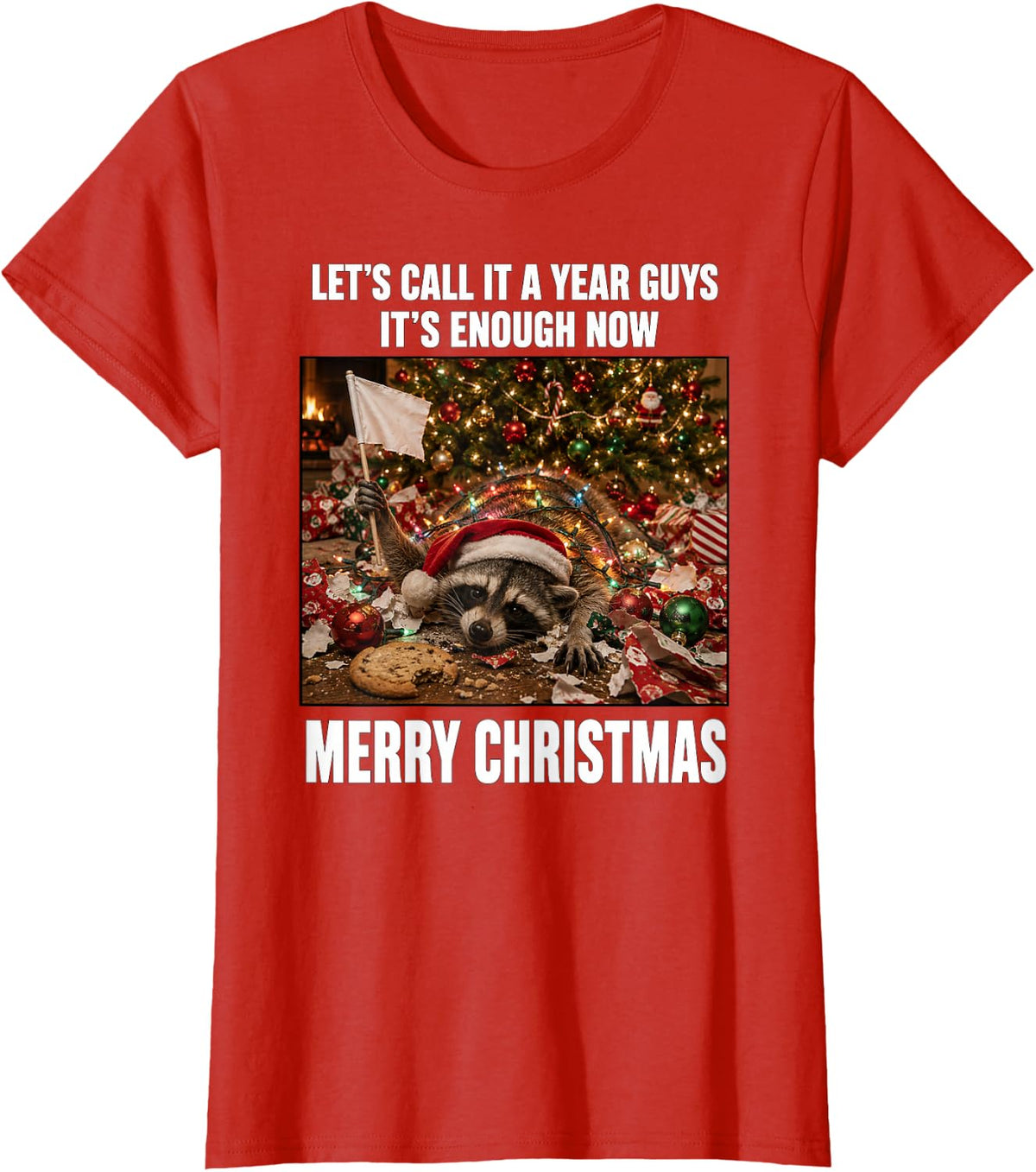 Lets Call It A Year Guys Funny Raccoon Meme Dank Trash Panda T-Shirt - Red