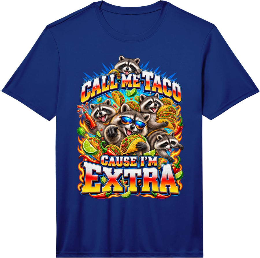 Funny Raccoon Call Me Taco Cause I'm Extra Bootleg Raccoons Performance T-Shirt - Royal Blue