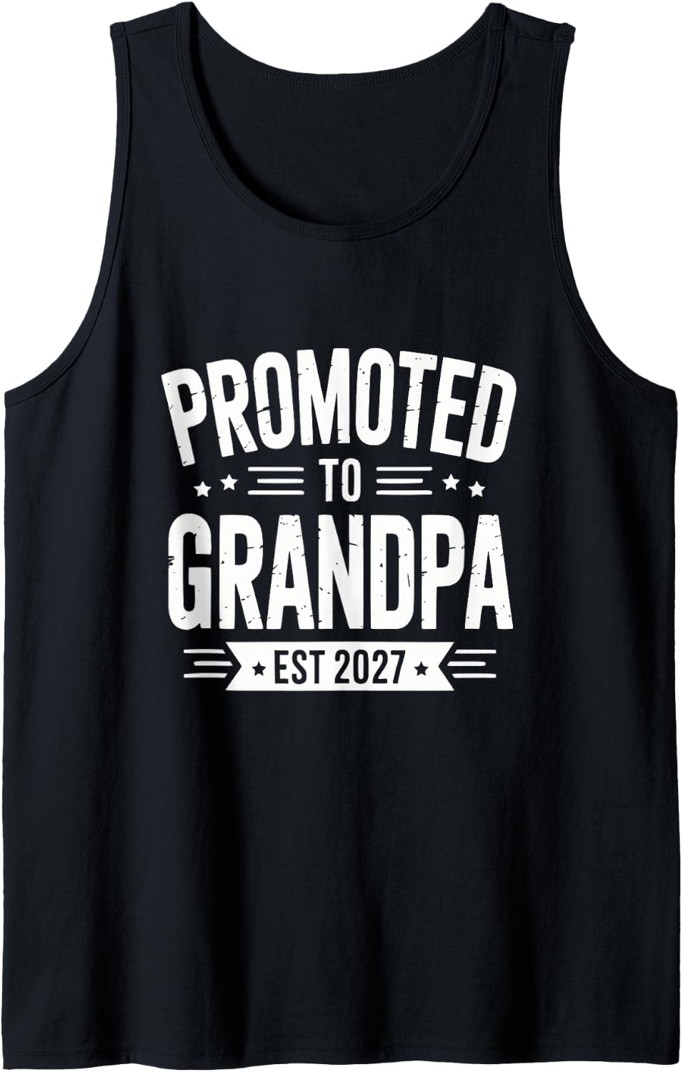 Men's Promoted to Grandpa 2027 New Grandfather Papaw Star Emblem Tank Top - Black