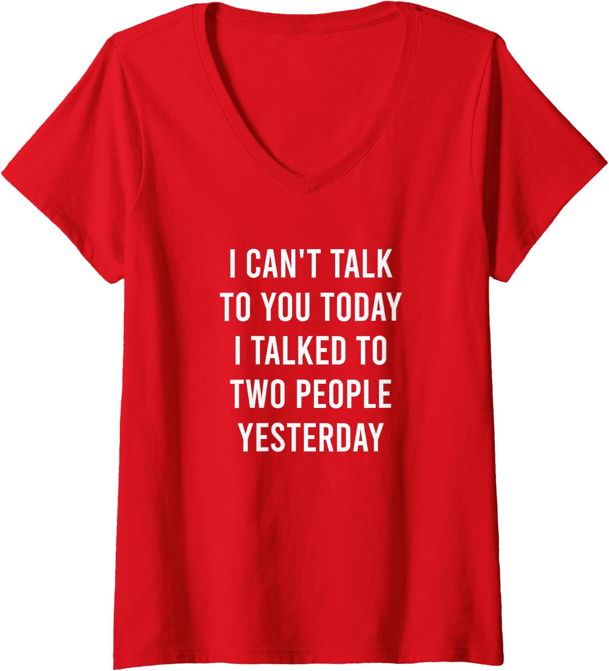 Women's Can't Talk to You Today Introvert Funny Antisocial Quote V-Neck T-Shirt - Red