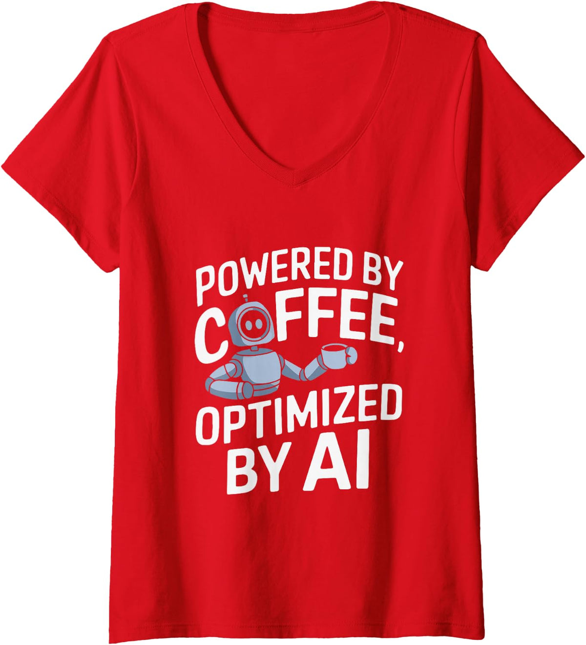 Women's Powered by Coffee Optimized by AI Robot V-Neck T-Shirt - Red