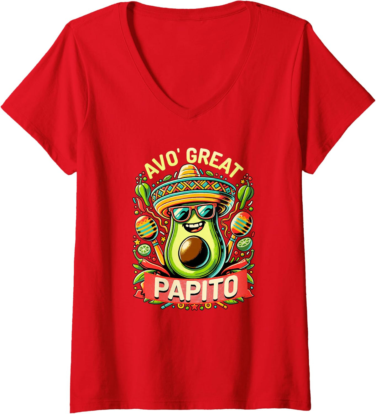 Women's AVO Great Papito Spanish Daddy Funny Avocado Cinco De Mayo V-Neck T-Shirt - Red