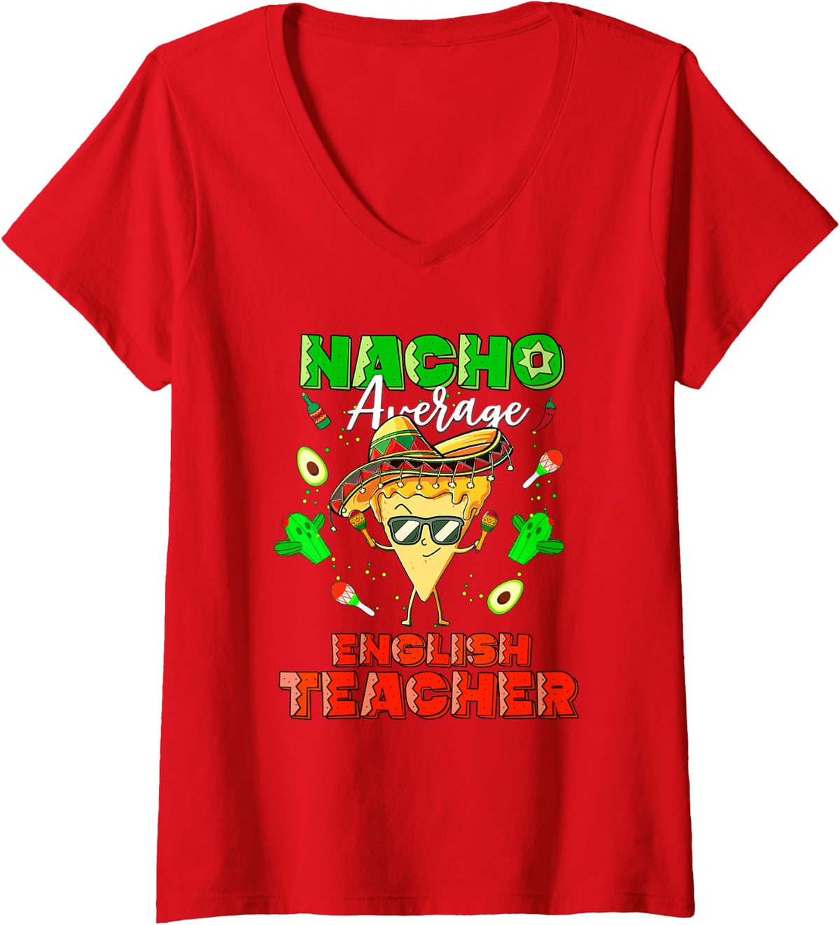 Women's Mexican Nacho Average English Teacher V-Neck T-Shirt - Red