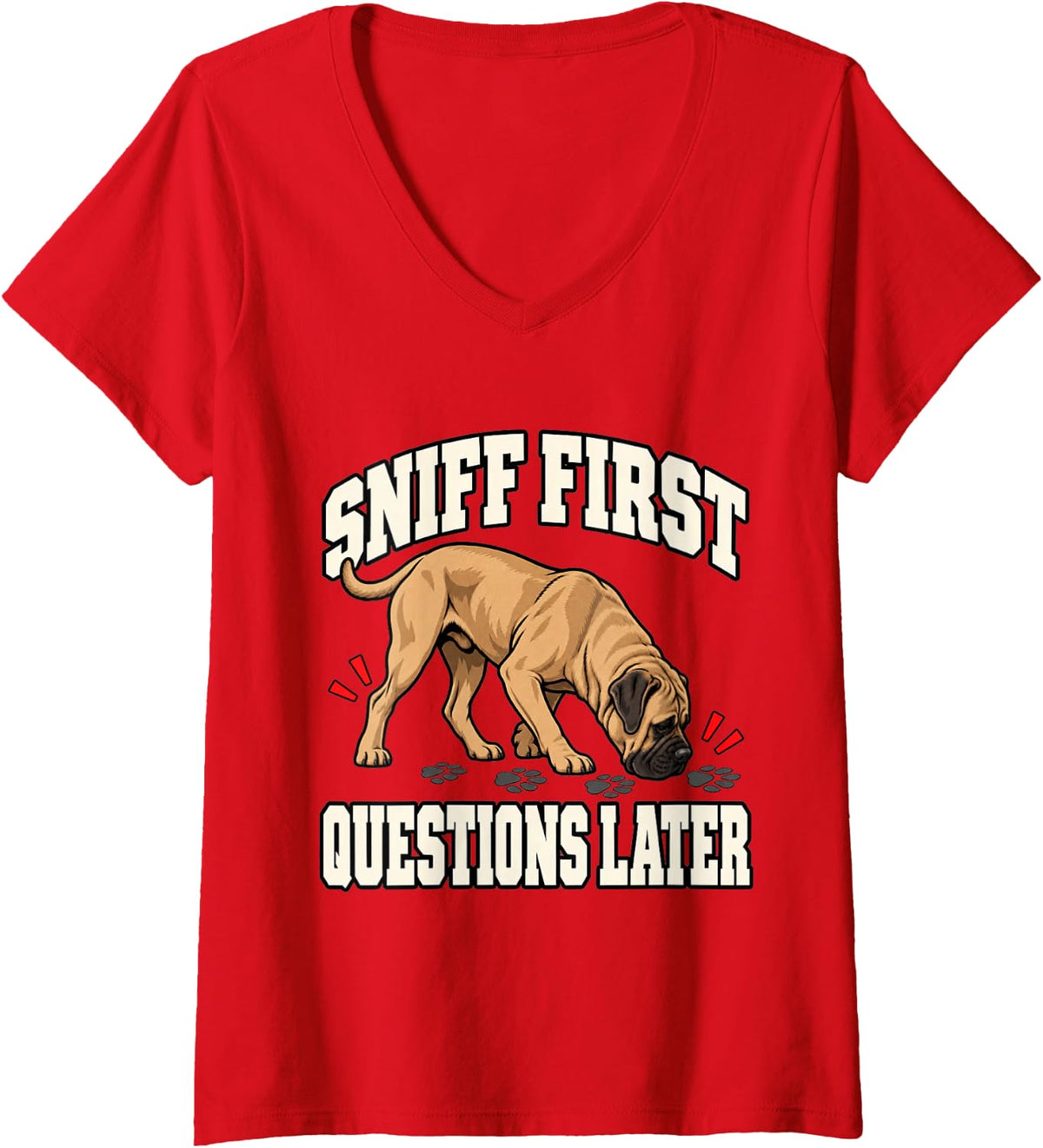 Women's Cane Corso Sniff First Questions Later Dog Lover Humor V-Neck T-Shirt - Red