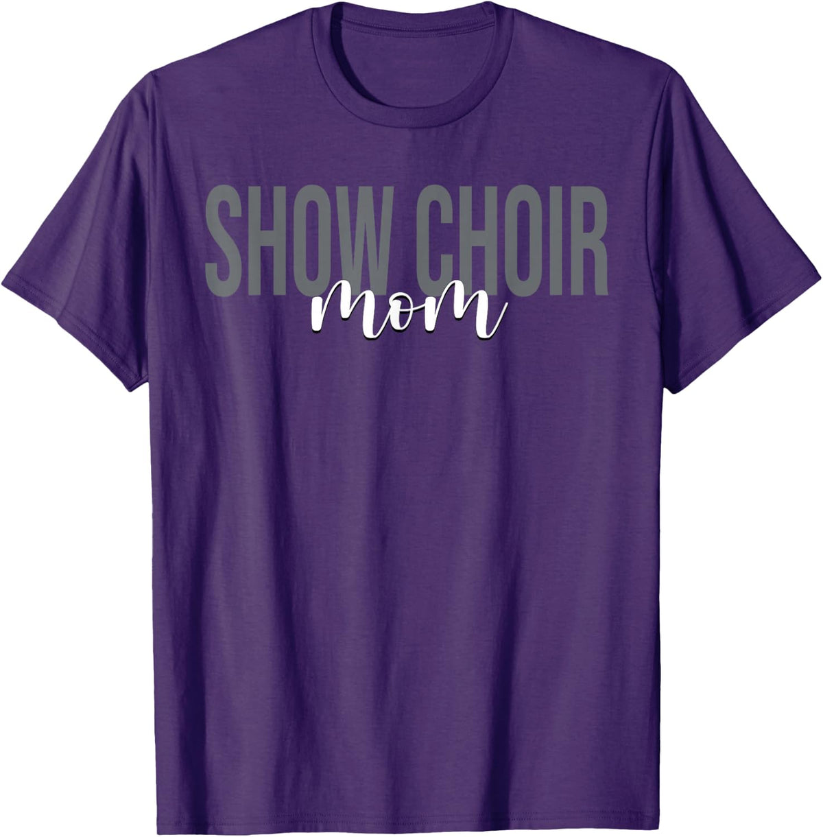 Show Choir Mom Female Singer Chorister Musician T-Shirt - Purple