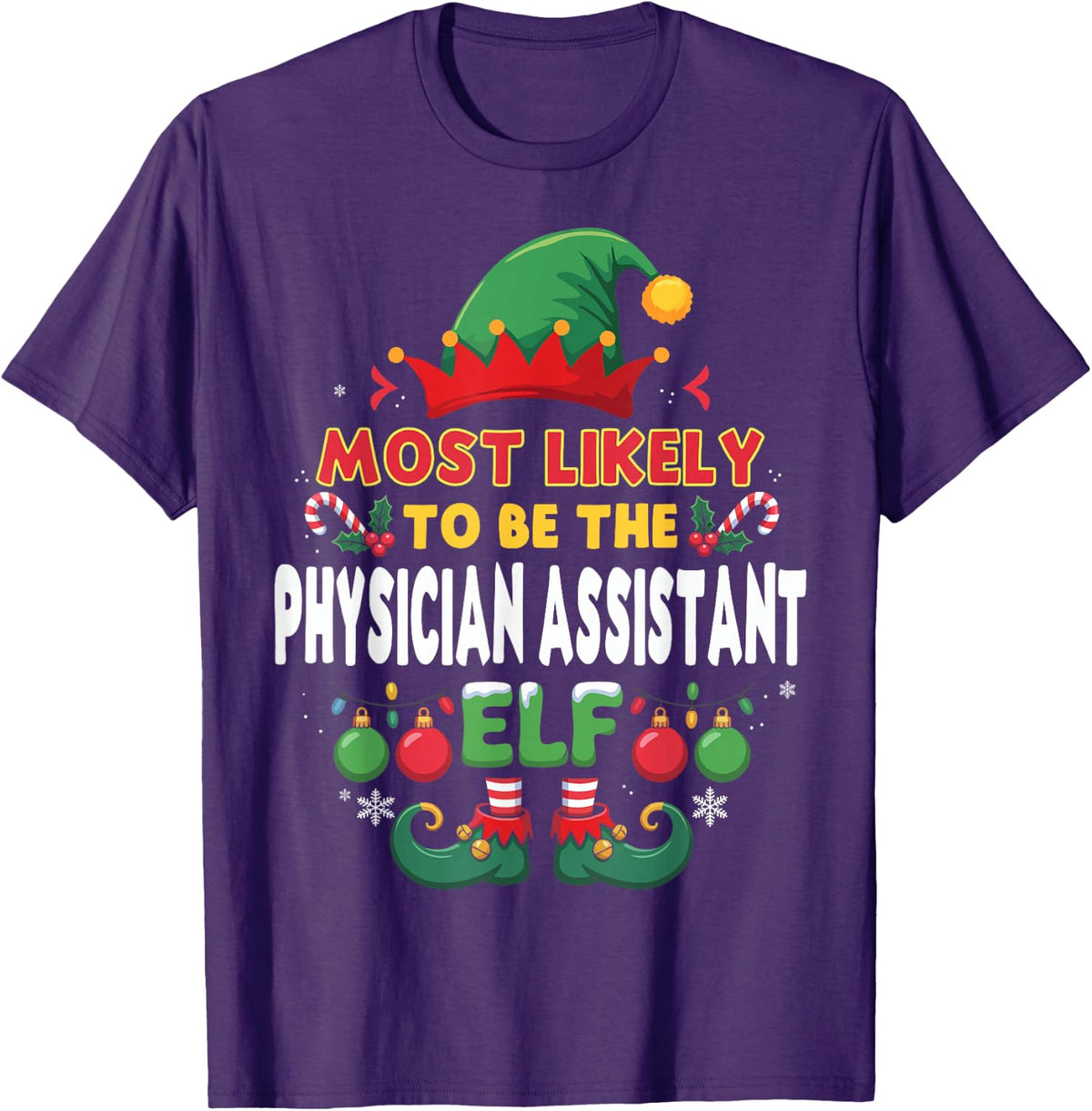 Christmas Elf Most Likely to Be The Physician Assistant Xmas T-Shirt - Purple
